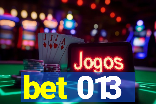 bet 013